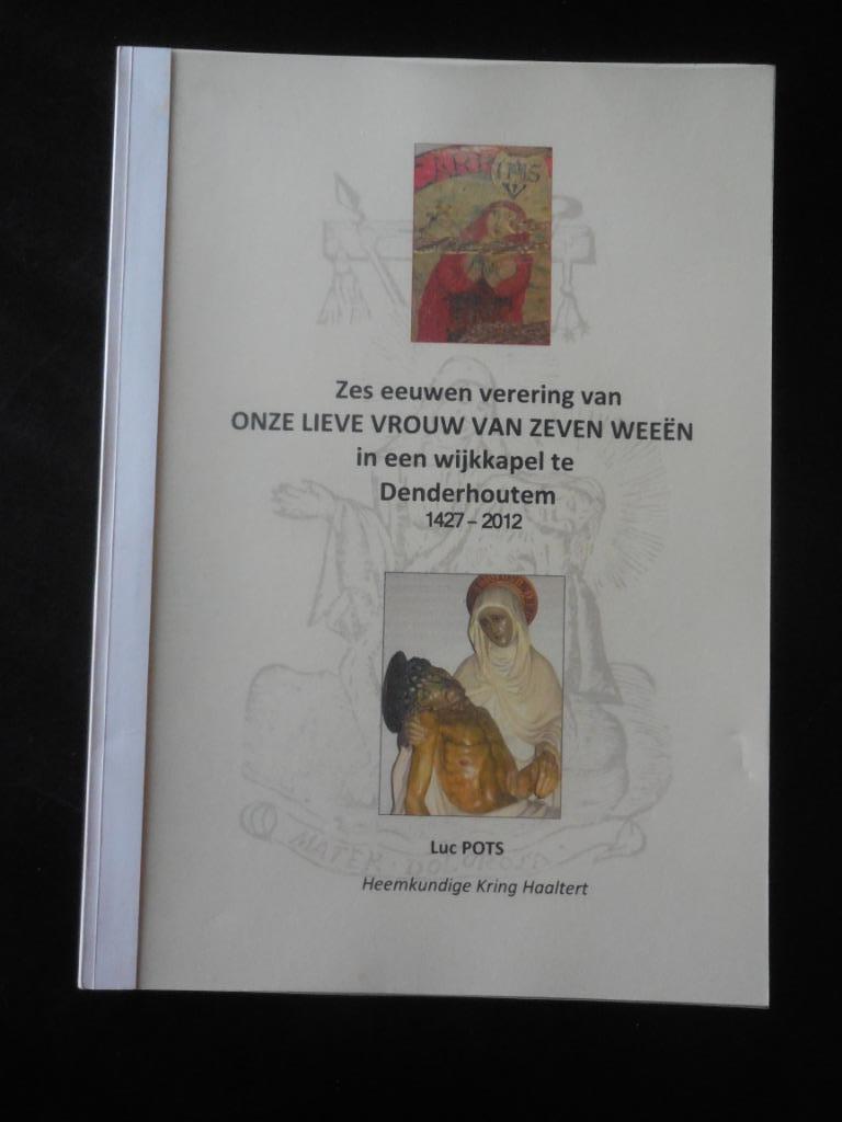 Zes eeuwen verering van Onze Lieve Vrouw van zeven weeën in, Ophalen of Verzenden, Zo goed als nieuw