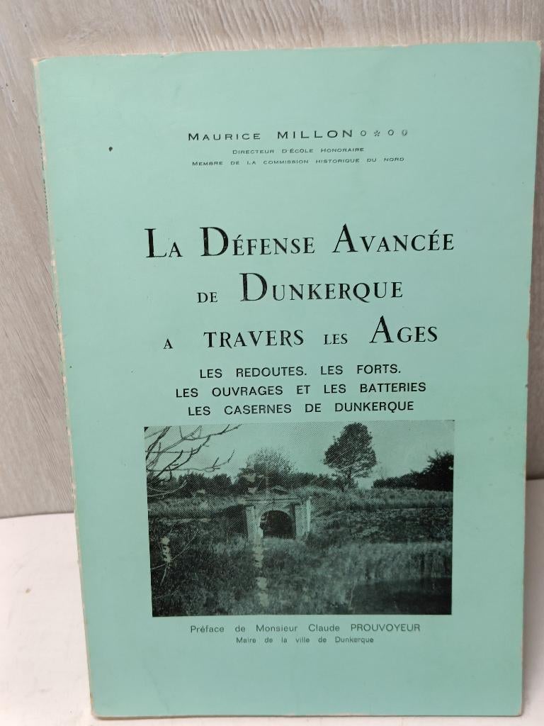 La défense avancée de dunkerque a ravers les ages Millon, Ophalen of Verzenden, Gelezen