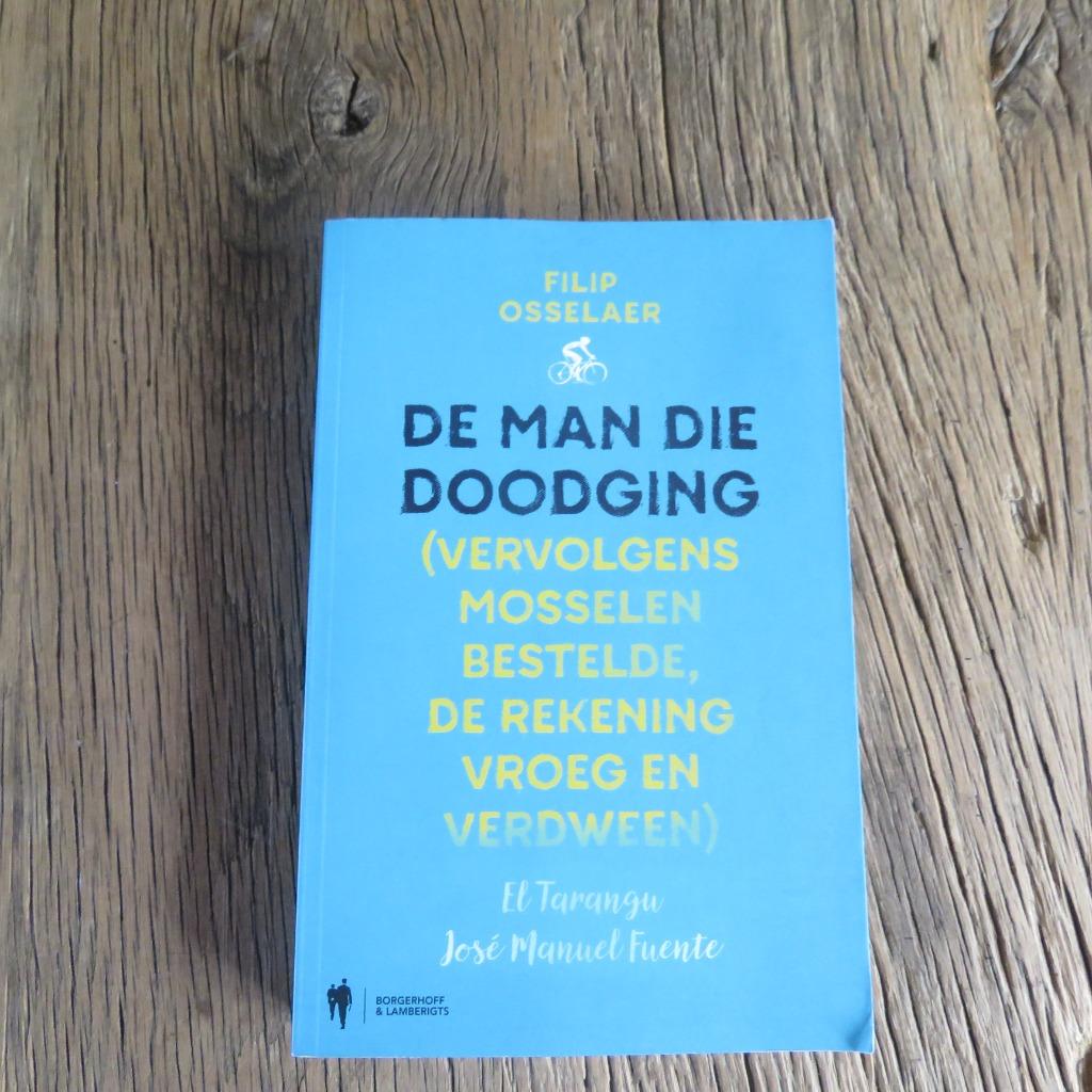 De man die doodging Filip Osselaer, Ophalen of Verzenden