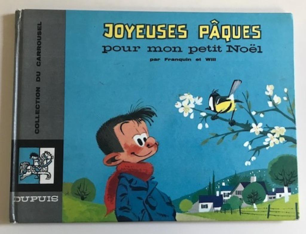 COLLECTION DU CARROUSEL 3 JOYEUSES PAQUES FRANQUIN WILL, Enlèvement ou Envoi, Une BD, Utilisé, Franquin en Will