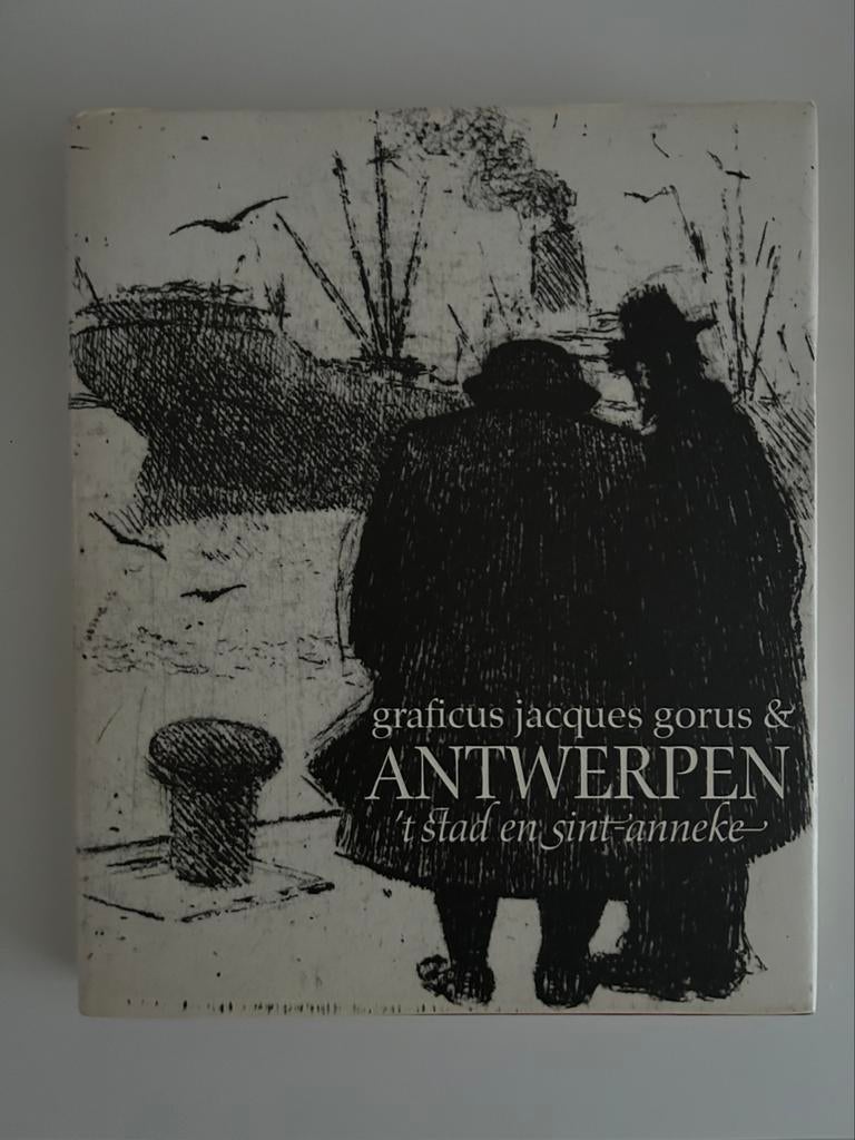 Le graphiste Jacques Gorus et Anvers, Enlèvement ou Envoi, Comme neuf, Wim Pas