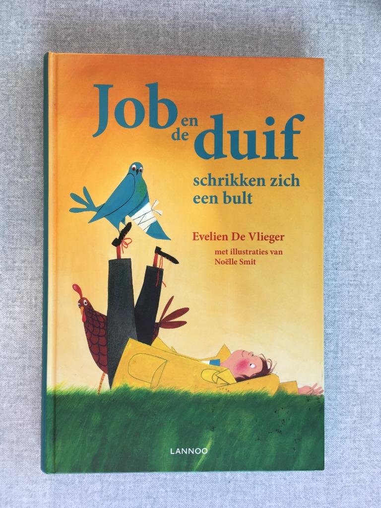 Job en de duif schrikken zich een bult (Evelien De Vlieger), Boeken, Ophalen of Verzenden, Zo goed als nieuw, Fictie algemeen