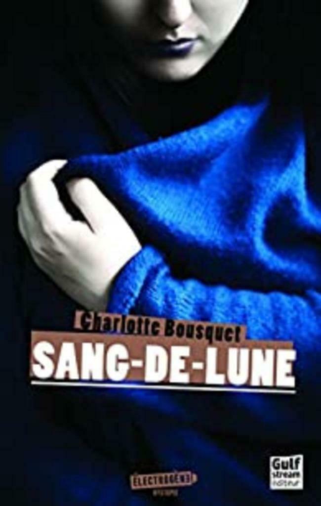 Sang-de-lune Charlotte Bousquet, Enlèvement ou Envoi, Comme neuf