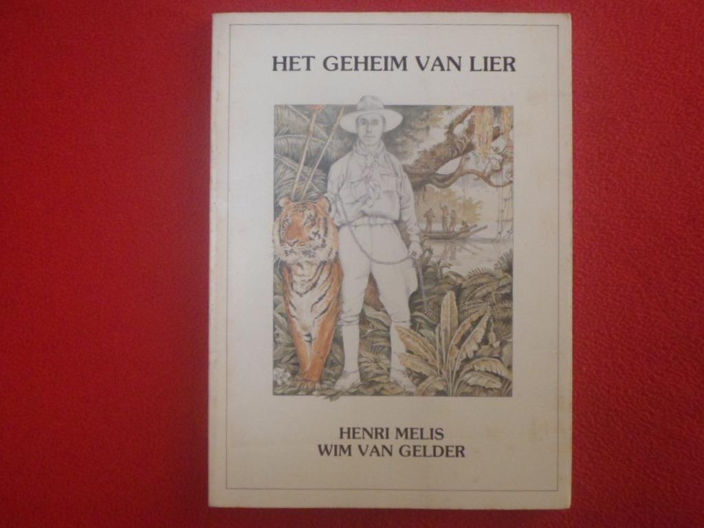 Wim Van Gelder en Henri Melis: Het geheim van Lier, Ophalen of Verzenden, W. Van Gelder / H. Melis, 20e eeuw of later, Gelezen