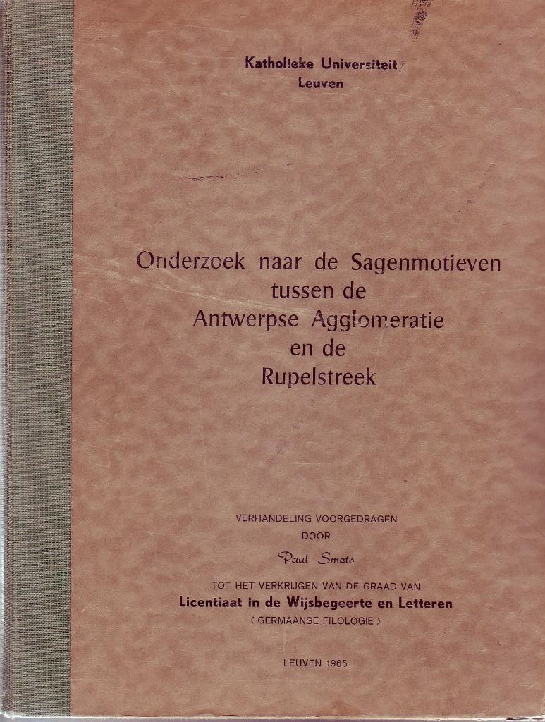 SMETS PAUL Onderzoek Sagenmotieven Antwerpese agglomeratie, Ophalen of Verzenden, Gelezen