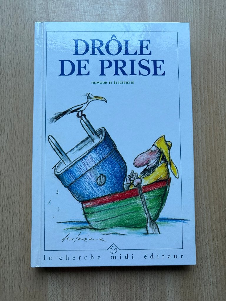 Drôle de prise, Une BD, Enlèvement, Utilisé, Collectif (dessinateurs), couverture de Desclozeaux