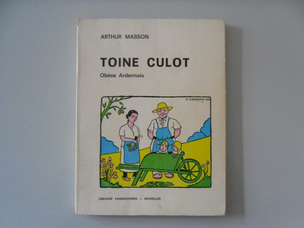 Toine Culot - Obèse ardennais, Enlèvement ou Envoi, Utilisé, Arthur Masson