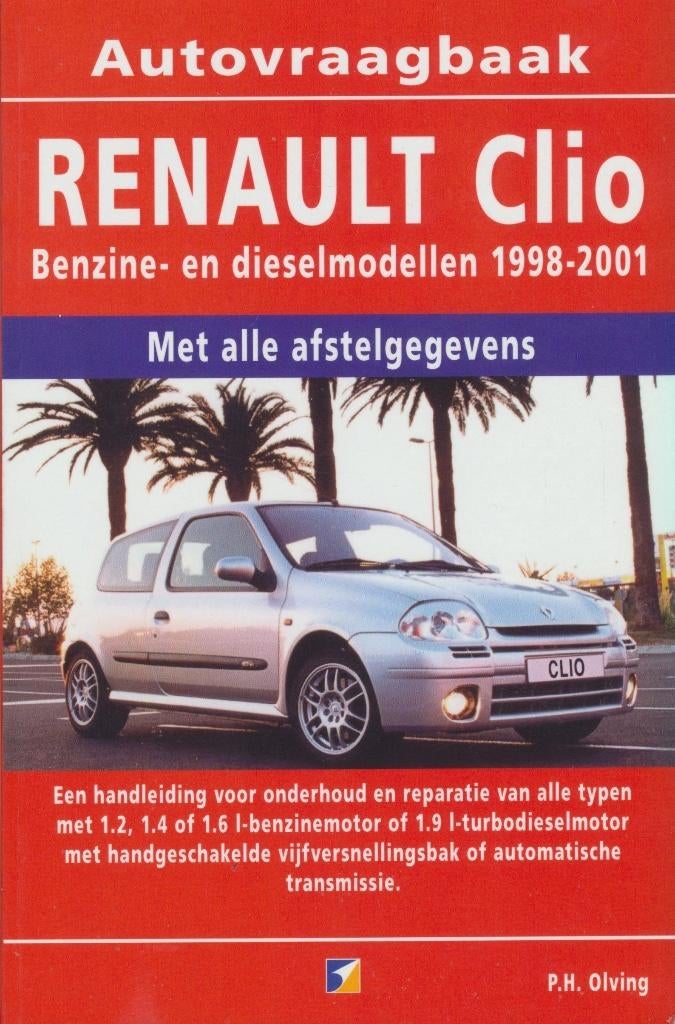 (a20) Vraagbaak Renault Clio Benzine- en diesel 1998-2001, Boeken, Auto's | Boeken, Verzenden, Gelezen, Renault