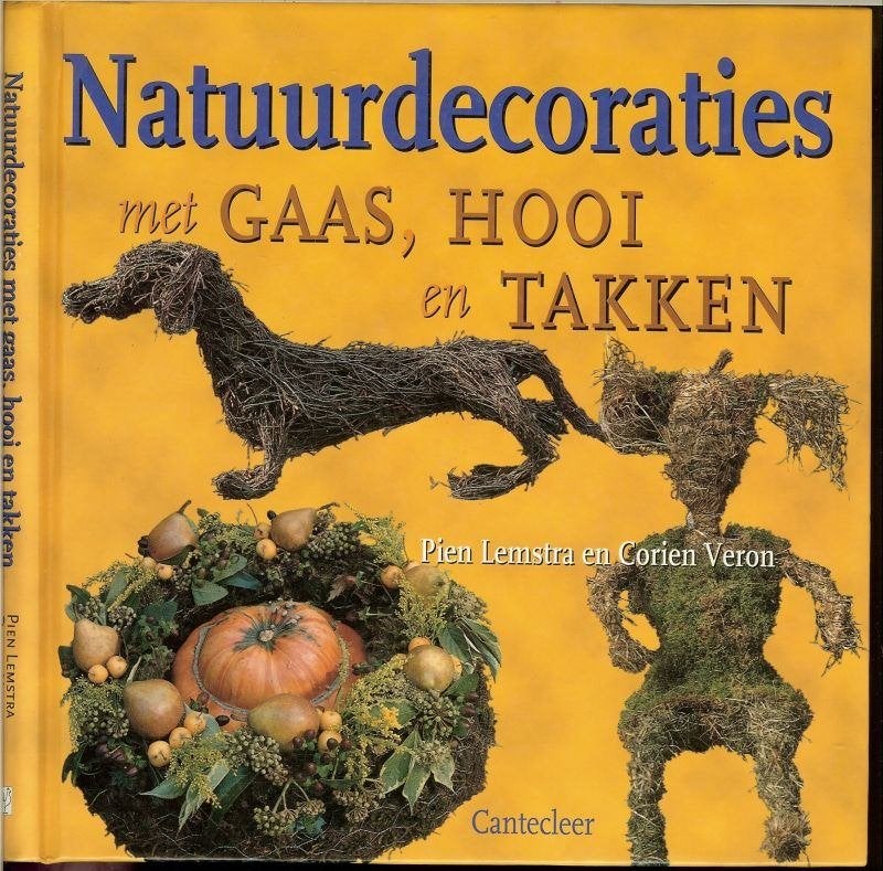 boek: natuurdecoraties met gaas, hooi en takken, Boeken, Ophalen of Verzenden, Zo goed als nieuw, Bloemschikken, Groendecoratie