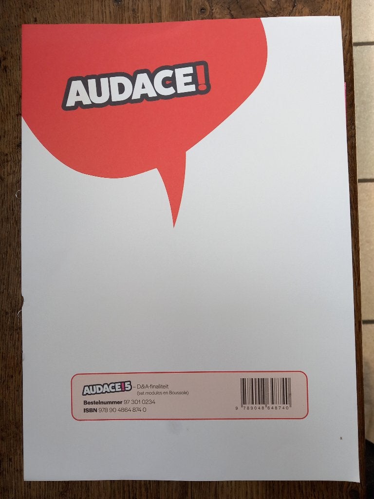 Audace ! 5 Finalité du D&A, Français, Die keure, Autres niveaux, Comme neuf