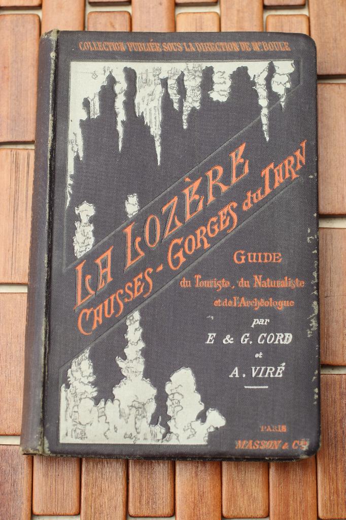 Guide  E0 1900 La Lozère Causes, Tarn Cord et Viré Masson, Livres, Enlèvement ou Envoi