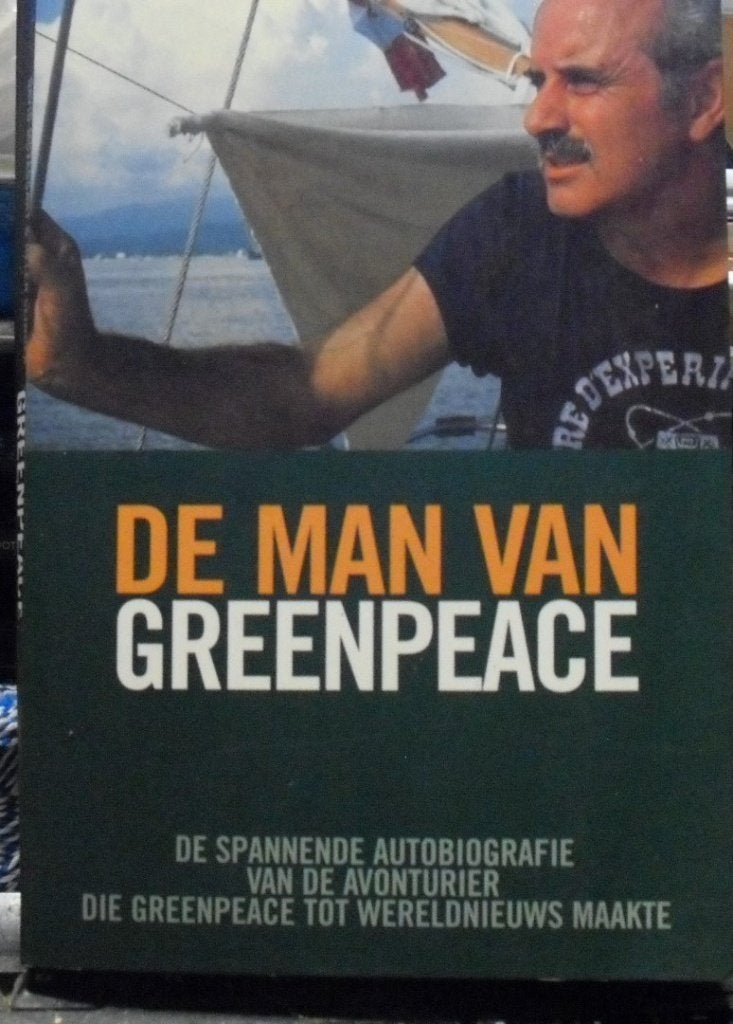 De man van Greenpeace, De spannende autobiografie van..., Boeken, Politiek en Maatschappij, Ophalen of Verzenden, Zo goed als nieuw