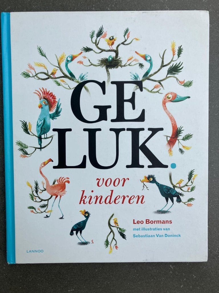 Boek - Geluk voor kinderen, Boeken, Gelezen, Non-fictie, Leo Bormans, Ophalen of Verzenden