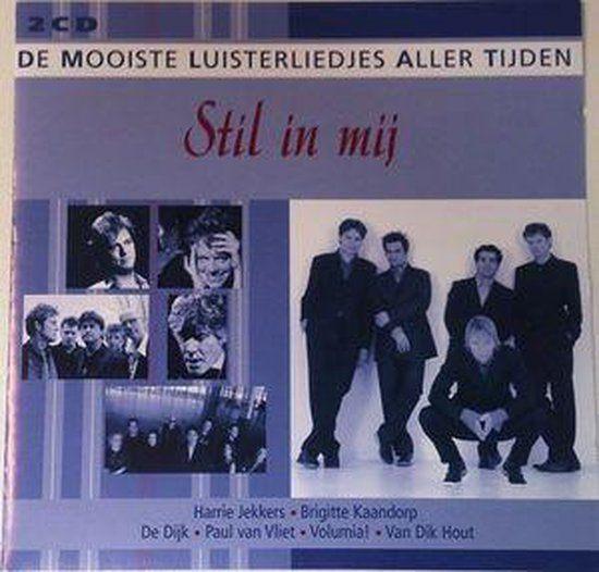 Stil In Mij - De Mooiste Luisterliedjes Aller Tijden (2CD), Cd's en Dvd's, Cd's | Nederlandstalig, Ophalen of Verzenden