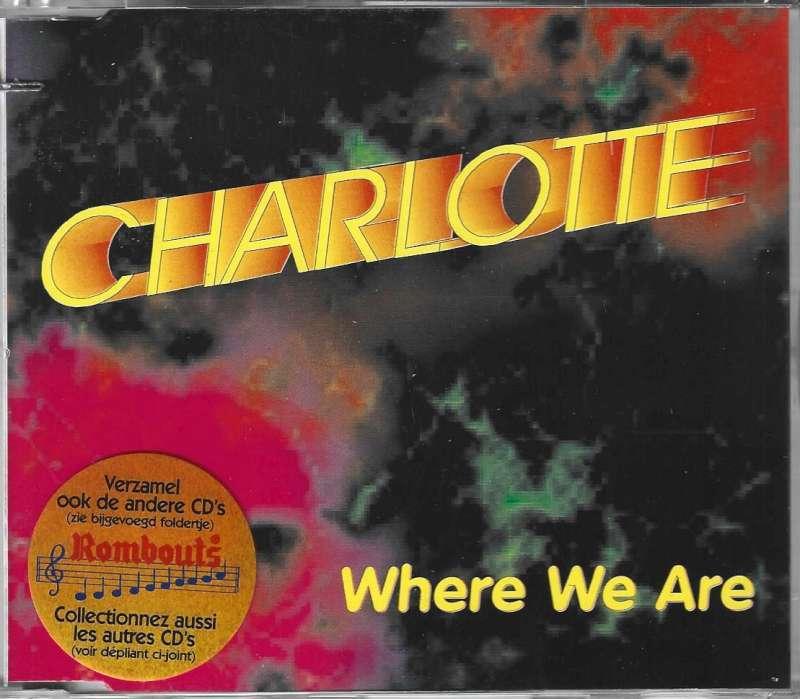 CD single Charlotte– Where We Are, CD & DVD, CD Singles, Enlèvement ou Envoi, Maxi-single, Dance, Comme neuf