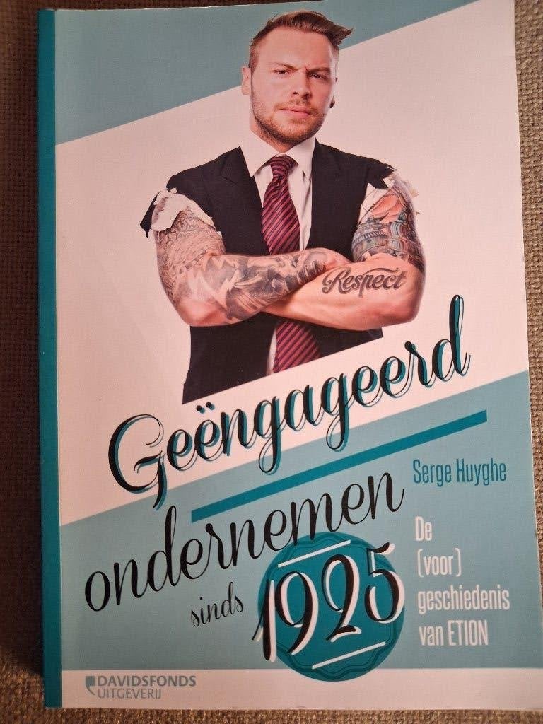 GEËNGAGEERD ONDERNEMEN SINDS 1925 - SERGE HUYGHE, Ophalen of Verzenden