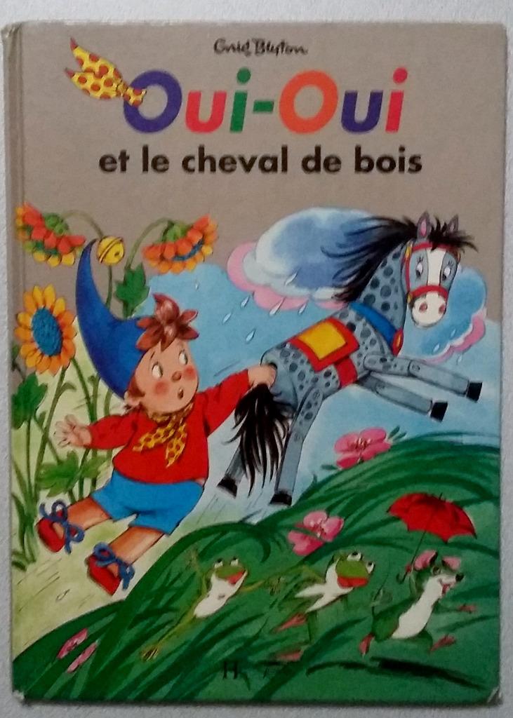 Livre Oui - Oui et le cheval de bois, Enlèvement, Utilisé, Garçon ou Fille, 4 ans