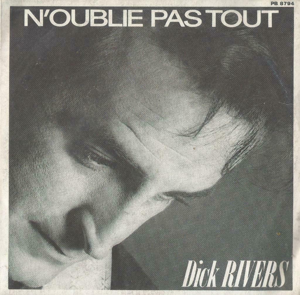 Dick Rivers – N’oublie pas tout / Fortuna - Single, Enlèvement ou Envoi, Utilisé