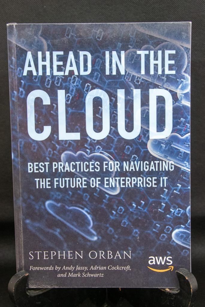 Livre - Ahead in the Cloud, Livres, Informatique & Ordinateur, Stephen Orban, Comme neuf, Domaine spécialisé ou Industrie, Enlèvement ou Envoi