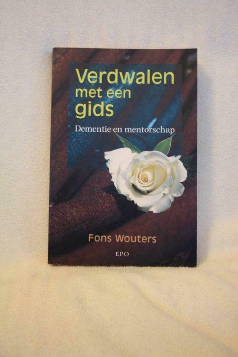 Gesigneerd : Verdwalen met een gids – Dementie en mentor, Boeken, Ophalen of Verzenden, Gelezen