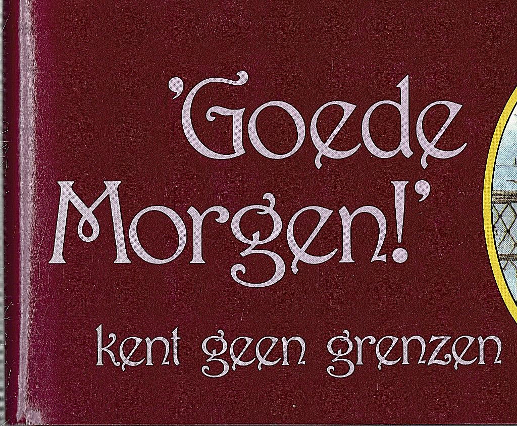 Goede morgen kent geen grenzen. 365 dagen tekst met tekening, Boeken, Overige Boeken, Zo goed als nieuw, Ophalen of Verzenden