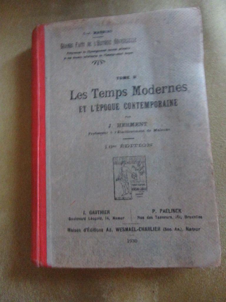Les temps modernes et l'époque contemporaine Tome II J Herme, Antiquités & Art, Antiquités | Livres & Manuscrits, Enlèvement