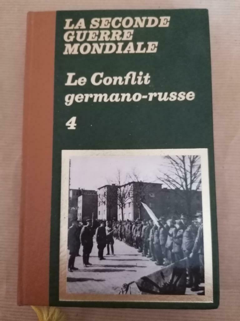 LA SECONDE GUERRE MONDIALE LE CONFLIT GERMANO-RUSSE TOME 4:, Enlèvement ou Envoi, Utilisé, Collectif