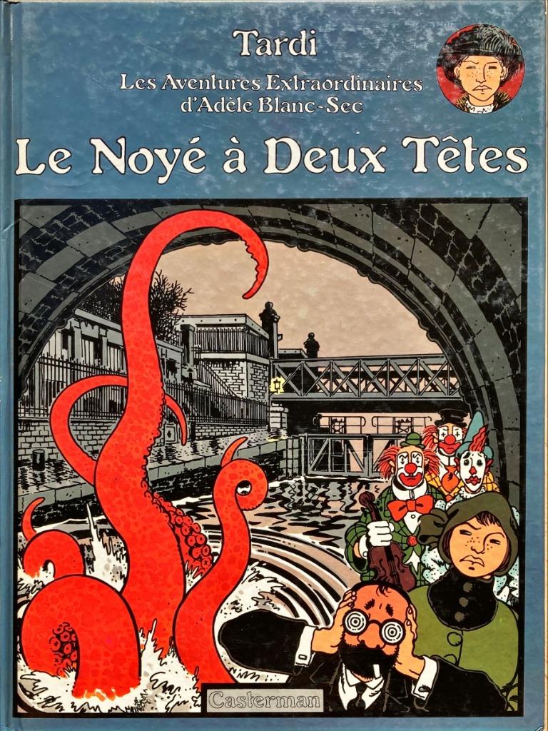 Tardi - Adèle Blanc-Sec - Le Noyé à Deux Têtes (EO), Gelezen, Eén stripboek, Ophalen of Verzenden, TARDI