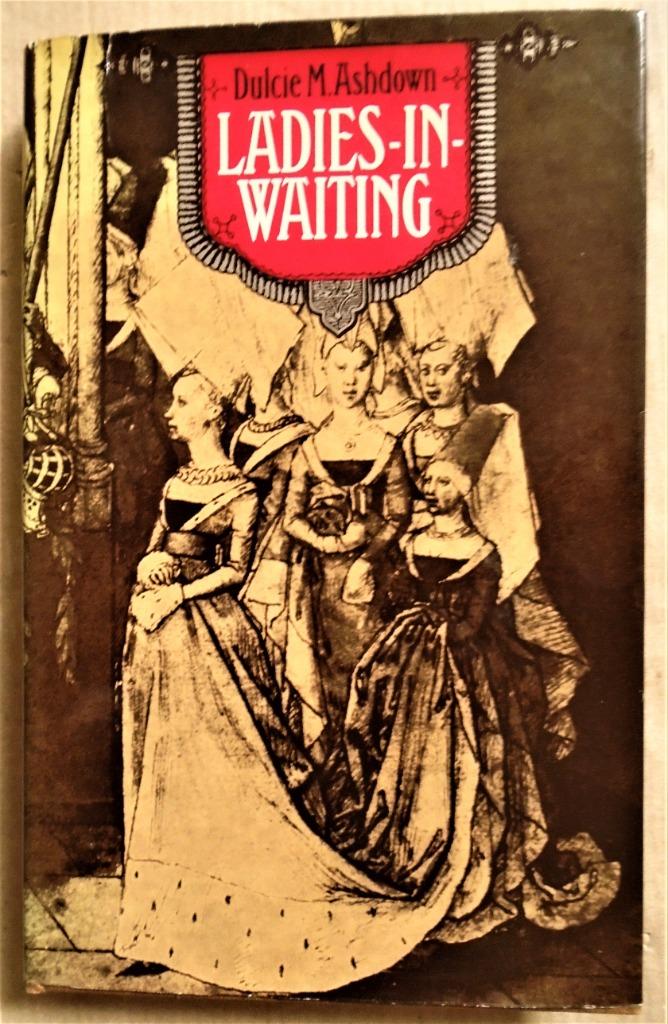 Ladies-in-Waiting - 1976 - Dulcie M. Ashdown (1946-.....), Boeken, Politiek en Maatschappij, Gelezen, Maatschappij en Samenleving