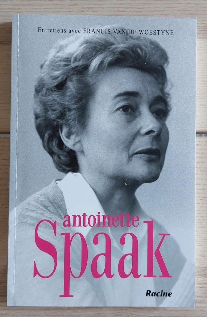 Livre Antoinette Spaak., Enlèvement ou Envoi, Comme neuf, Politique