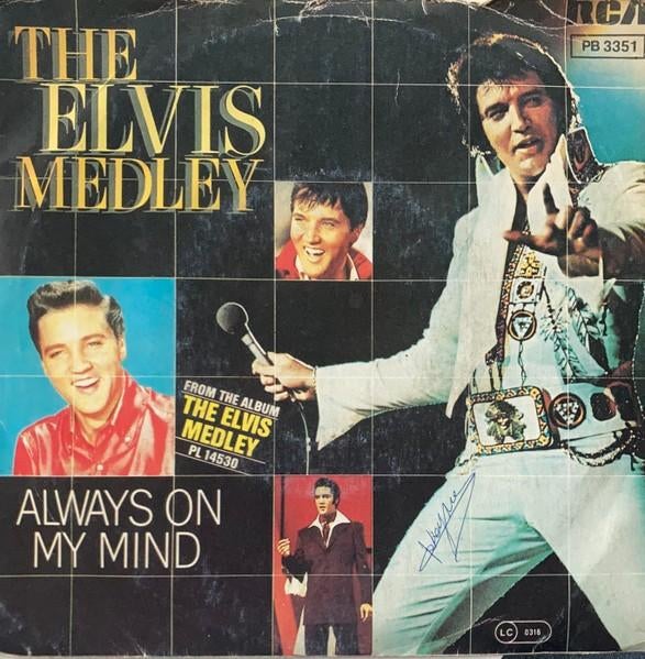 Elvis Presley - The Elvis Medley / Always On My Mind, Enlèvement ou Envoi, Single, Comme neuf, Pop