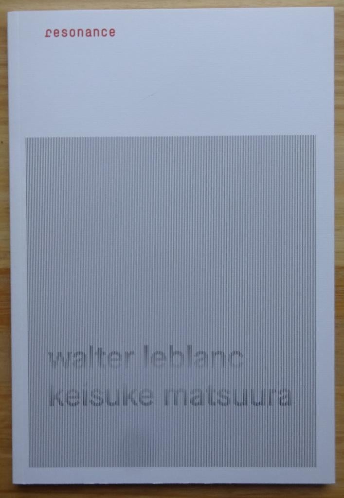 Walter Leblanc en Keisuke Matsuura, Resonance, 2020, Ophalen, Nieuw, Schilder- en Tekenkunst