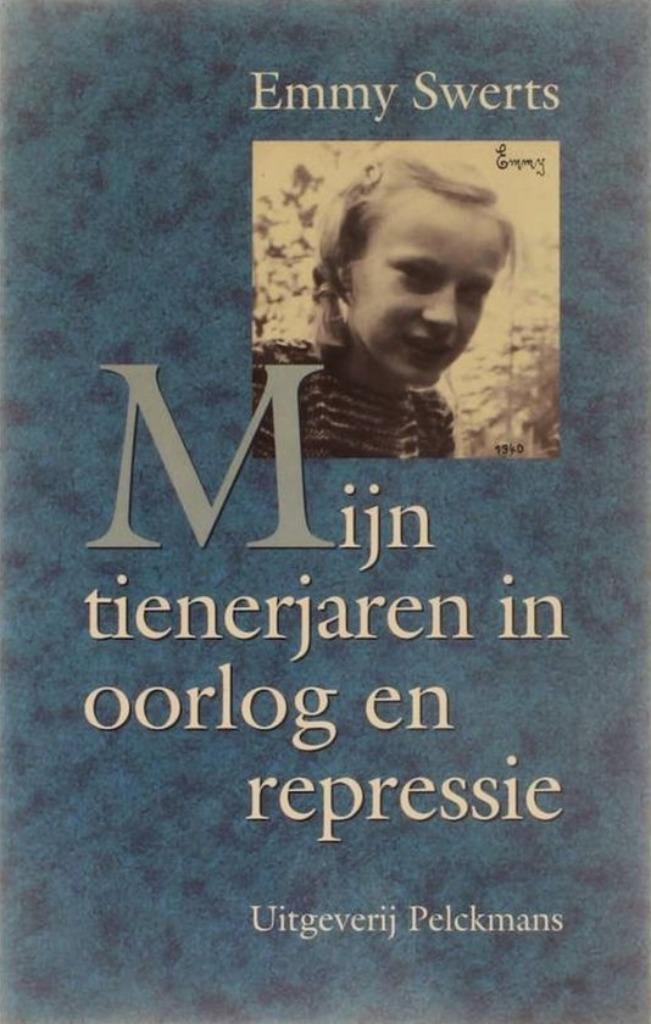 Mijn tienerjaren in oorlog en repressie, Swerts Emmy, Enlèvement ou Envoi, Autre, Comme neuf