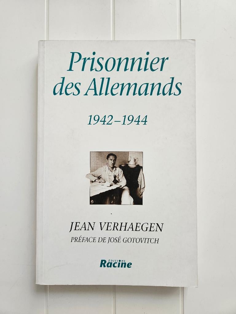Prisonnier des Allemands : 1942-1944, Livres, Enlèvement ou Envoi, Jean Verhaegen, Deuxième Guerre mondiale, Utilisé