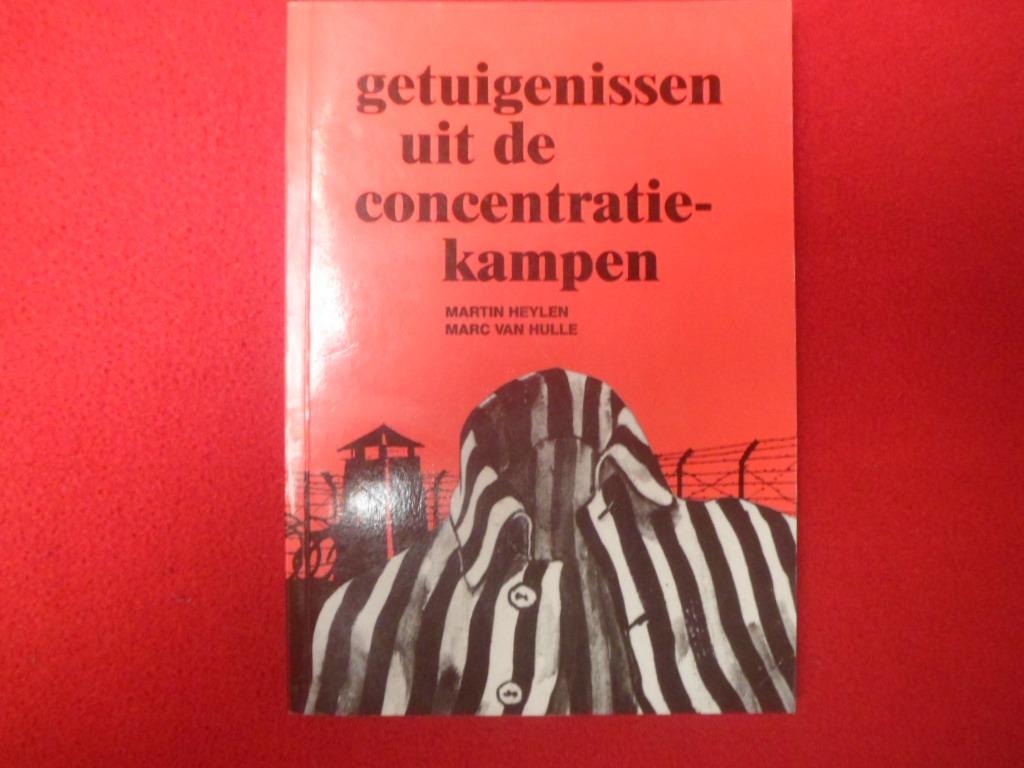 Getuigenissen uit de concentratiekampen, Ophalen of Verzenden, Algemeen, M. Heylen / M. Van Hulle, Tweede Wereldoorlog