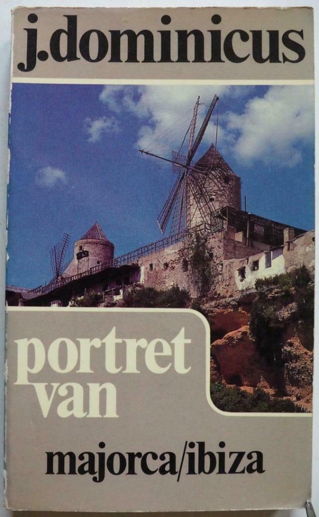 Portret van Majorca/Ibiza J Dominicus, Boeken, Reisgidsen, Ophalen of Verzenden, Zo goed als nieuw, Europa, Reisgids of -boek