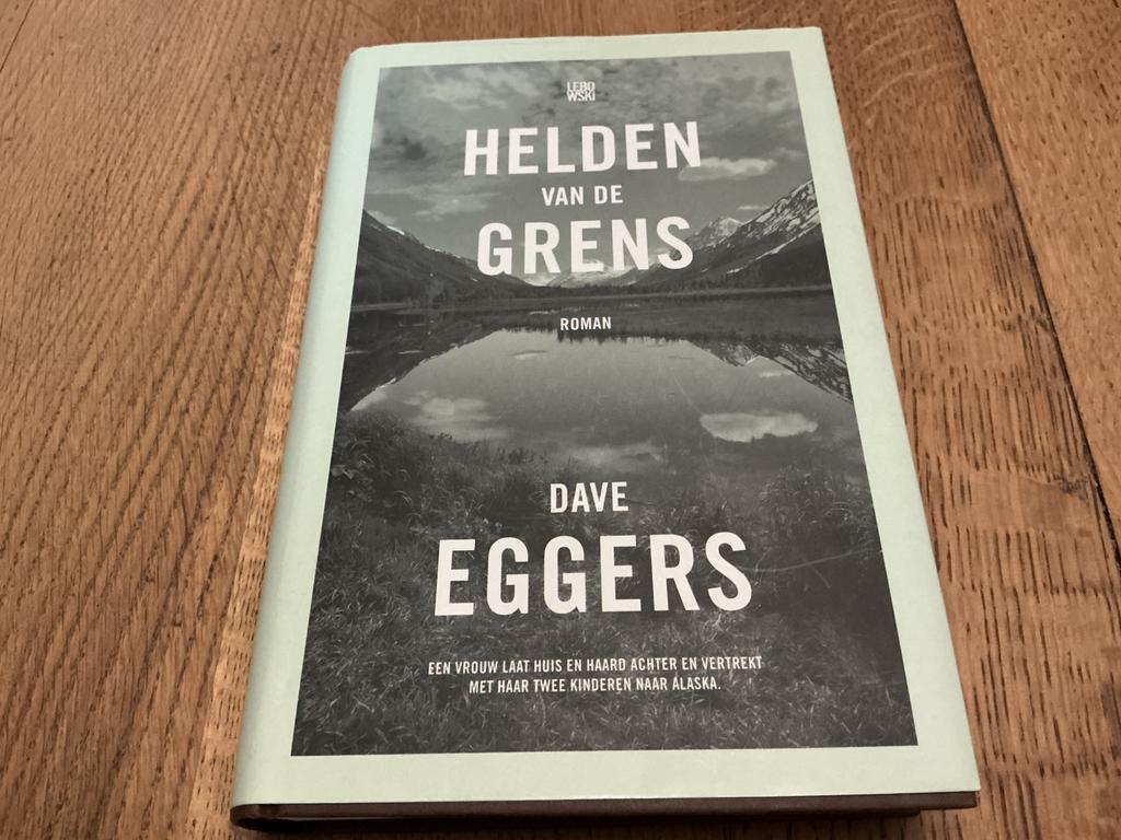 Dave Eggers - Helden van de grens - verzending mogelijk, Enlèvement, Utilisé, Dave Eggers