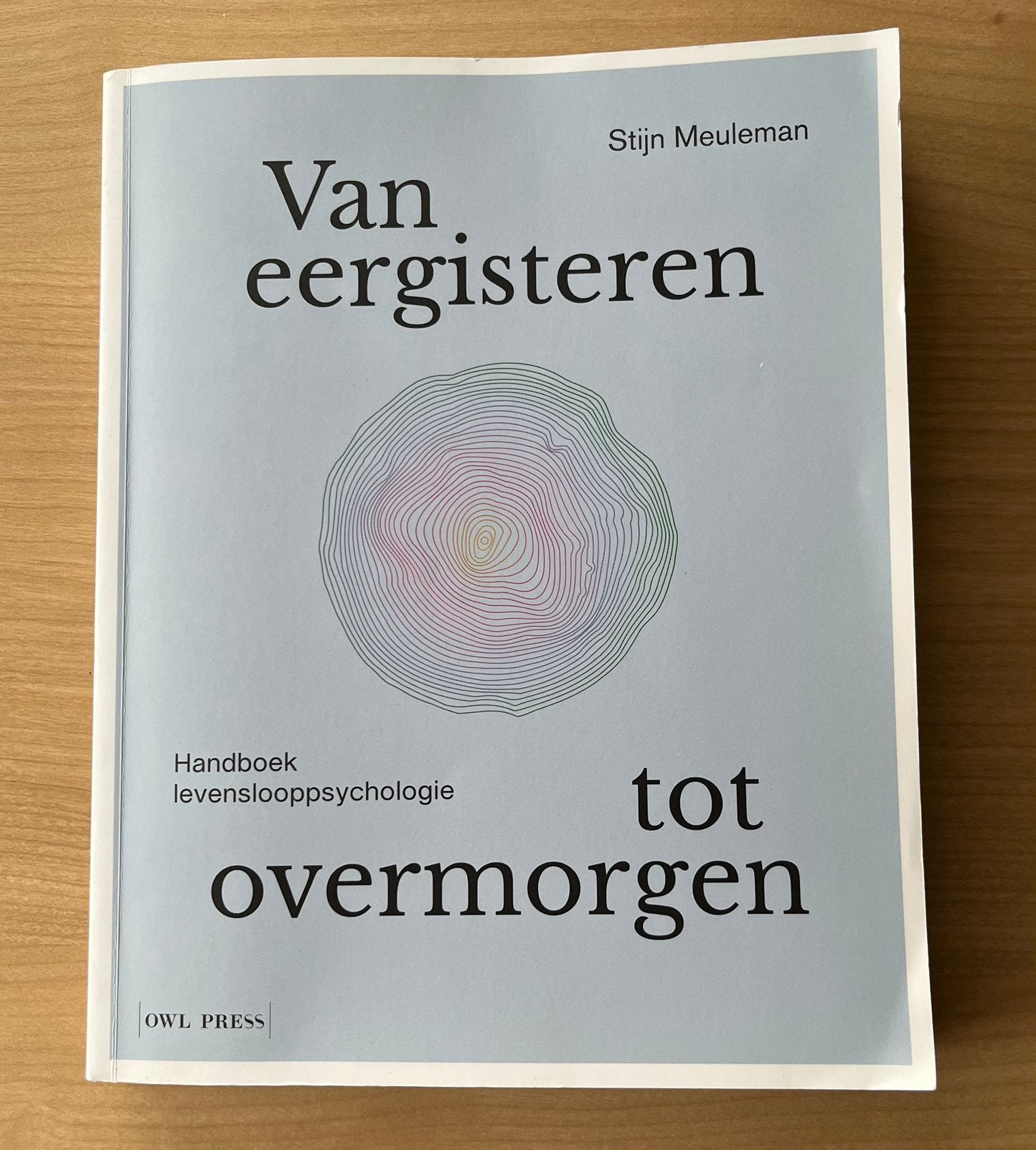Stijn Meuleman - Van eergisteren tot overmorgen, Ophalen of Verzenden, Zo goed als nieuw, Hoger Onderwijs, Stijn Meuleman