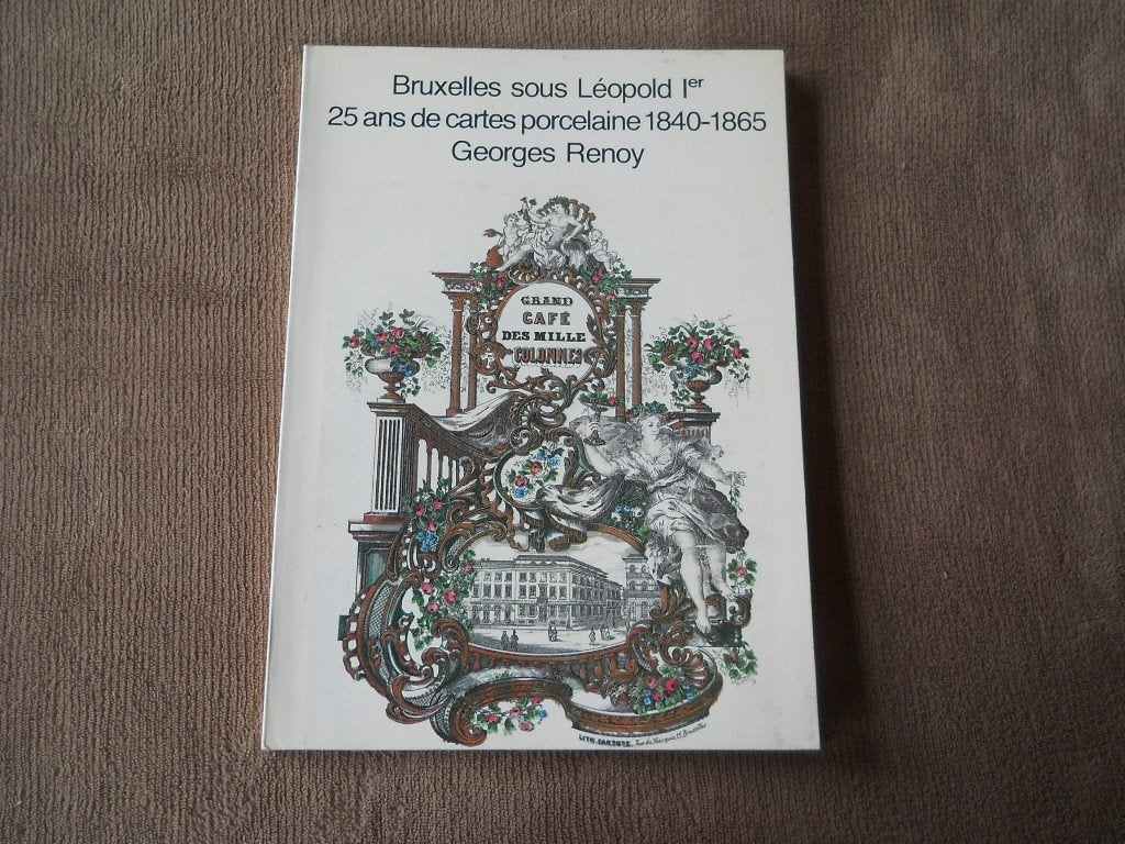 Bruxelles 1840-1865 - 25 ans de cartes porcelaine (G. Renoy), Ophalen of Verzenden, Voor 1920, Brussel (Gewest)
