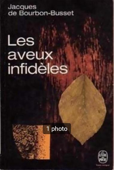 „De ontrouwe bekentenissen” Jacques de Bourbon-Busset (1962), Gelezen, Jacques de Bourbon-Busset, Ophalen of Verzenden, Politiek