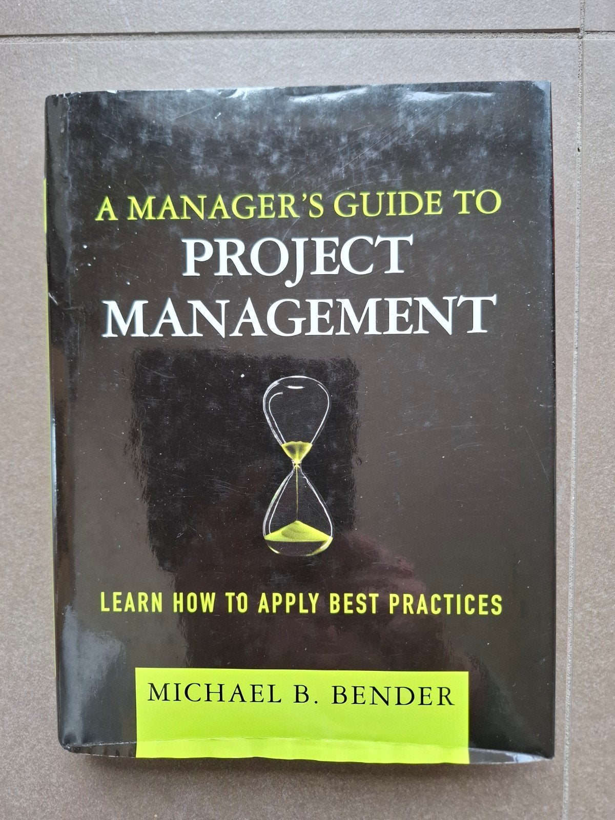 A Manager ´s Guide to Project management, Enlèvement ou Envoi, Management