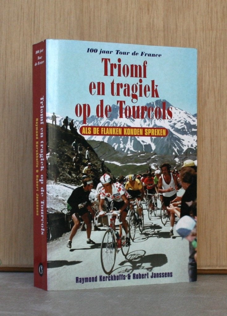 Tour de France: de Tourcols., Livres, Livres de sport, Enlèvement ou Envoi, Utilisé, Kerckhoffs & Janssens
