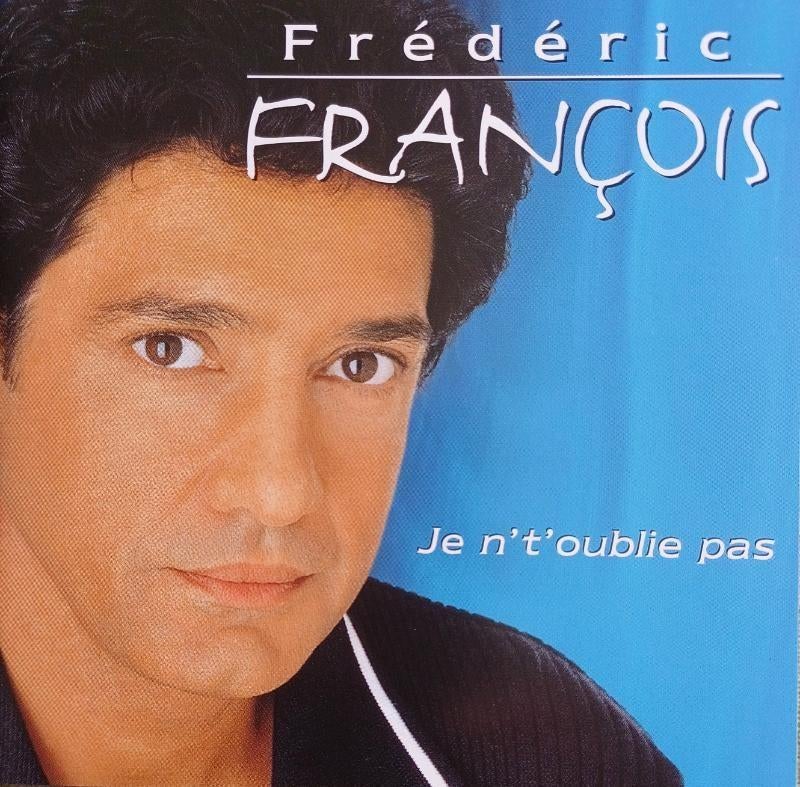 cd FREDERIC FRANCOIS JE N'T'OUBLIE PAS, Enlèvement ou Envoi, Comme neuf