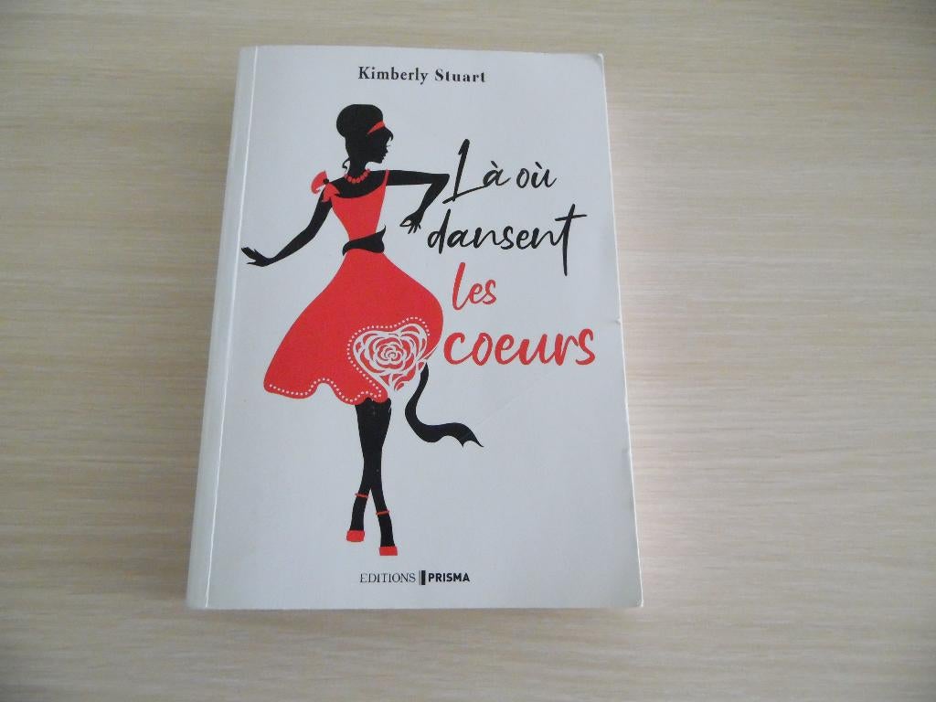 LÀ OÙ DANSENT LES COEURS       KIMBERLEY  STUART, Livres, Romans, Comme neuf, Amérique, Enlèvement ou Envoi