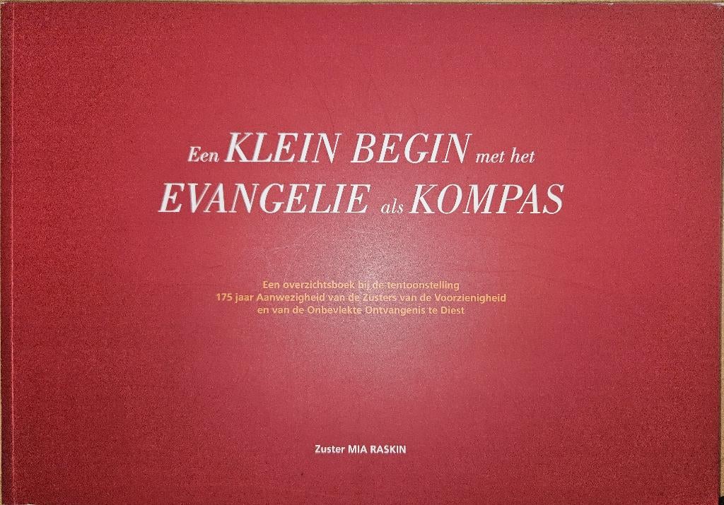 Een KLEIN begin met het EVANGELIE als KOMPAS, Boeken, Geschiedenis | Stad en Regio, Zo goed als nieuw, 20e eeuw of later, Ophalen of Verzenden