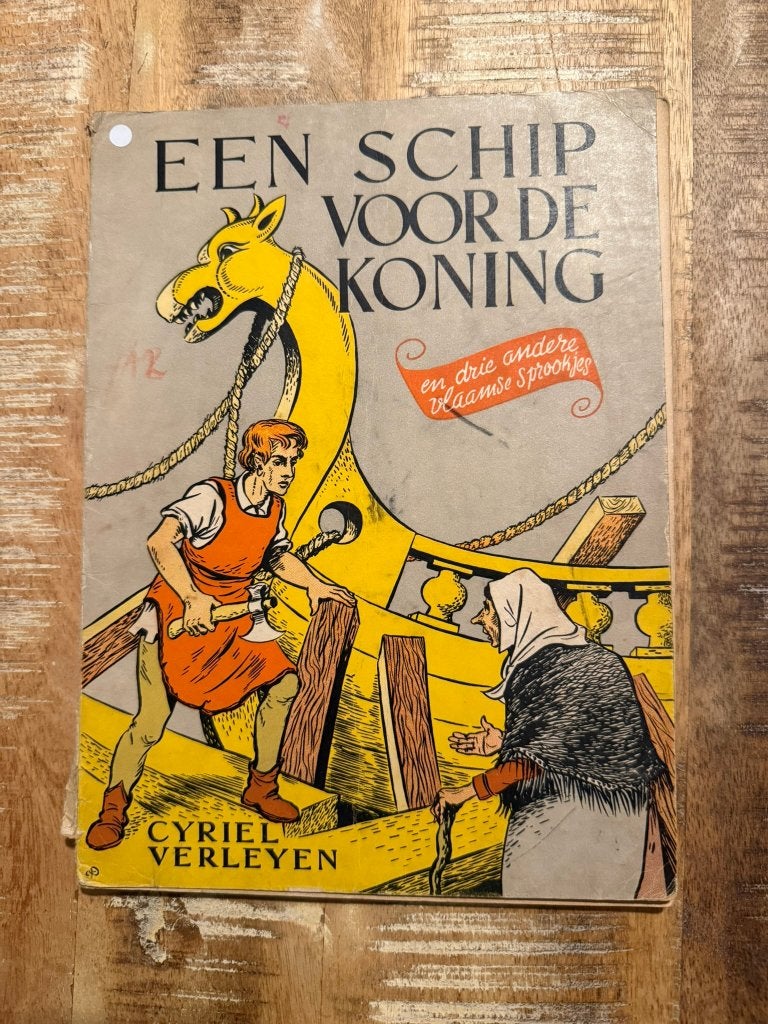 Een schip voor de koning en drie andere Vlaamse Sprookjes, Boeken, Ophalen of Verzenden, Gelezen, Cyriel Verleyen