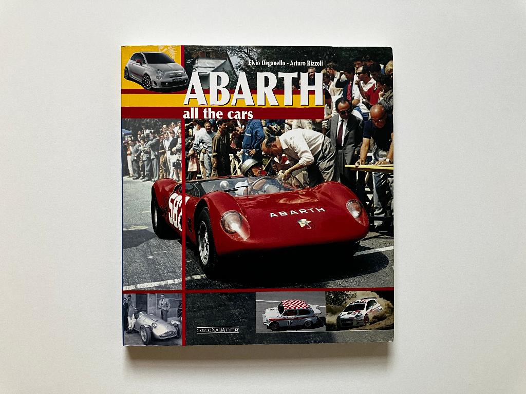 ABARTH, all the cars (E. Deganello - A. Rizzoli), Ophalen of Verzenden, Gelezen