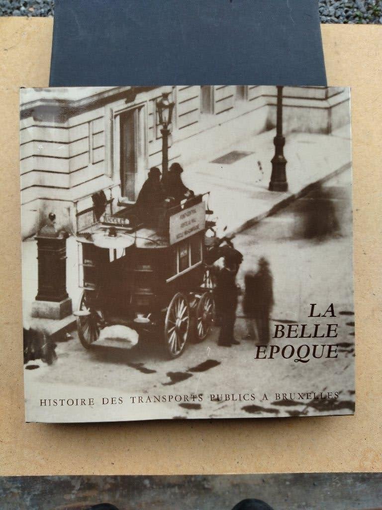 Histoire des transports publics à Bruxelles - I. La Belle Ep, Livres, Histoire nationale, Enlèvement ou Envoi, Comme neuf, Stib