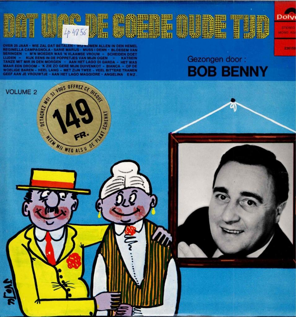 Vinyl, LP   -   Bob Benny – Dat Was De Goede Oude Tijd - Vol, Ophalen of Verzenden, Overige formaten