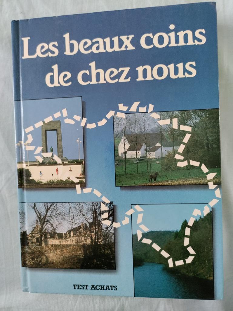 livre "Les beaux coins de chez nous", Livres, Guides touristiques, Enlèvement ou Envoi, Comme neuf, Europe, Guide ou Livre de voyage